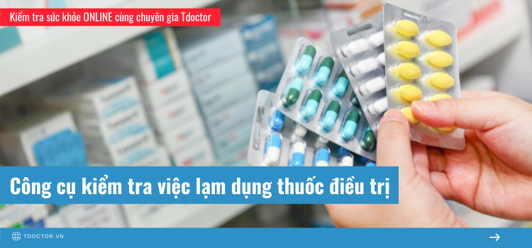 Công cụ kiểm tra việc lạm dụng thuốc điều trị